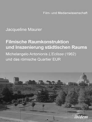 cover image of Filmische Raumkonstruktion und Inszenierung städtischen Raums